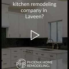 Who is the best kitchen remodeling company in Laveen? | 602-492-8205 Phoenix Home Remodeling