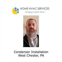 Condenser Installation West Chester, PA