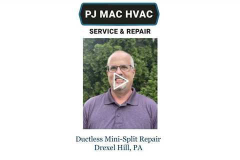 Ductless-Mini-Split-Repair-Drexel-Hill-PA-PJ-MAC-HVAC-Service-Repair