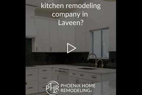 Who is the best kitchen remodeling company in Laveen? | 602-492-8205 Phoenix Home Remodeling